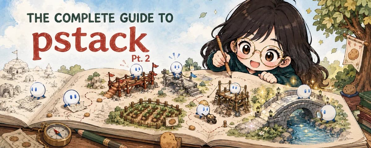 Cover illustration: anime-style girl with glasses leans over an open book whose pages contain a living miniature landscape of small white creatures building bridges and studying maps. Upper-left title text reads THE COMPLETE GUIDE TO pstack Pt. 2.